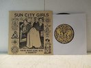 SUN CITY GIRLS You're Never Alone With A Cigarette 7