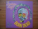 THE BIRTHDAY PARTY - NICK CAVE - BORN DEAD - PEEL SESSIONS - VINYL ALBUM - MINT