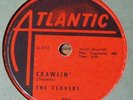 VERY RARE The Clovers 78 RPM - Crawlin' - Yes, It's You - Atlantic 989 - NICE