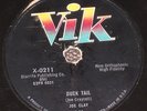 JOE CLAY Sixteen Chicks / Duck Tail 78 Vik Records X-0211 ROCKABILLY Nice