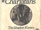 CHARLATANS--PICTURE SLEEVE + 45--(THE SHADOW KNOWS)---PS--PIC--SLV