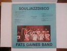 Fats Gaines Band ?– Soul Jazz Disco  Private Bay Area Funk SIGNED