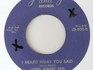 JAMES STUART I Heard What You Said J&J OBSCURE  NORTHERN SOUL FUNKY RNB 45