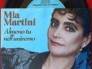 45 GIRI MIA MARTINI - ALMENO TU NELL'UNIVERSO / SPEGNI LA TESTA 1989 - OTTIMO