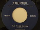 Chesterfield 364 - The Cocoas - Flip Your Daddy / OOOOO OOOOO - RARE 45 R&B