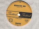 TRAFFIC - MEDICATED GOD / PEARLY QUEEN - OZ 7