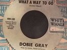 Dobie Gray - What a way to go - Rare Northern Soul / Modern White Whale + Sleeve
