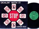 Private Modern Soul Boogie Rap LP CARVER HIGH Dealin' With It on Challenger M-
