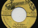 I'LL BE LONELY  John Holt & Joya Landis / SECOND FIDDLE  Drumbago & CannonBall ?