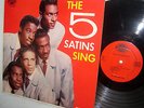 the 5 SATINS Sing ORIGINAL pressing & cover on EMBER ELP 100 R&B Doowop five Mg
