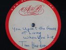 TIM HARDIN You Upset The Grace Of Living When You Lie 12
