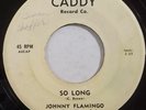 HEAR rare r&b doo wop 45 JOHNNY FLAMINGO CHUCK HIGGINS CADDY 105 ^