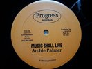 ARCHIE PALMER - MUSIC SHALL LIVE / PROGRESS 12