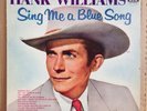 HANK WILLIAMS-SING ME A BLUE SONG-MGM-1957-ORIGINAL-MONO-DEEP GROOVE-COUNTRY LP