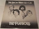 The Playboys - The Show Must Go On Ellie Jay LP signed. Aberdeen, George Duncan