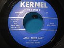 Rare The Five Stars 1957 KERNEL 45-A-002 Atom Bomb Baby You Sweet Little Thing
