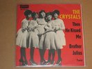 7“  THE  CRYSTALS  -  Then he kissed me