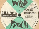 CHILL ROB G - Dope Rhymes - Wild Pitch
