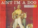 ROCKABILLY RONNIE SELF  AIN'T I'M A DOG EP COLUMBIA