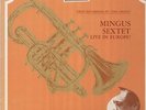 Mingus Charles, Eric Dolphy, Sextet Live in Europe 1964, Unique Jazz