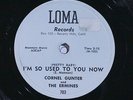 78 RPM -- Cornell Gunter & The Ermines, Loma 703, E  Doo Wop / R&B