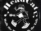 Headcat - Walk the walk-Talk the talk