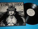 ETHEL THE FROG 'ETHEL THE FROG' EMC 3329 EMI RECORDS 1980 UK STEREO