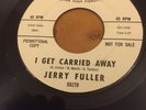 Jerry Fuller Rare Original Northern Soul Promo, I Get Carried Away.