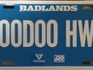 Badlands Voodoo Highway Promo License Plate
