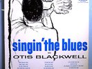 OTIS BLACKWELL SINGIN' BLUES MEGA-RARE 1st ALBUM VERY RARE ORI '58 DAVIS MONO LP