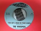 THE WHISPERS - YOU GOT A MAN ON YOUR HANDS...DORE LISTEN NORTHERN SOUL DANCER