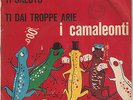 I CAMALEONTI TI Saluto-Ti Dai troppe arie ITALIA BEAT