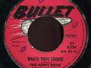 Hippy Boys - What's Your Excuse UK Bullett 7