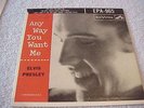 ELVIS PRESLEY-Anyway You Want Me-RARE, EARLY FOUR (4) SONG EP/ORIG. RCA/NICE