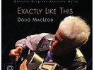 Doug Macleod: Exactly Like This [VINYL] D. Macleod Vinyl