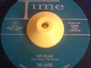 Doo Wop LOU REED 1st 45 THE JADES Leave Her For/ Me So Blue TIME EX Blue Wax RE