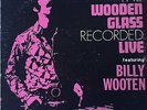 BILLY WOOTEN The Wooden Glass Recorded Live LP Interim 2546 VG+ Jazz Funk Orig.