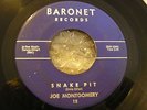 JOE MONTGOMERY Baronet Snake Pit / Battlle of the New Sounds Rockabilly Rock 45