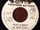 The Jackson Sisters, I Believe In Miracles 45, 1973 Funk Prophesy Records Promo