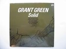 GRANT GREEN LP, SOLID   (BLUE NOTE US Issue NM/NM)