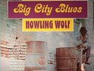 HOWLIN WOLF - Big City Blues (reissue) - Vinyl (limited 180 gram vinyl LP)