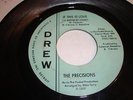 NORTHERN SOUL- PRECISIONS- DREW 45 RPM- IF THIS IS LOVE / YOU'LL SOON BE GONE