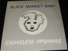 Black Market Baby  Senseless Offerings KBD hardcore punk record 1983 LP 1st pres