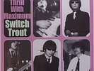 Switch Trout - Thrill With Maximum LP Treeberrys Ron Ron Clou Automatics Japan