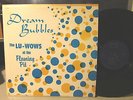 Holy Grail Of Lounge Psych   The LU-WOWS   Dream Bubbles - 1967 PRIVATE PRESS LP