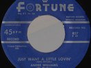 ANDRE WILLIAMS Just Want a Little Lovin/Mozelle orig R&B 45 FORTUNE 827 *hear*
