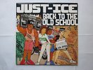 Electro Old School Hip-Hop 80's LP-Just Ice-Back To The Old School-US Fresh recs