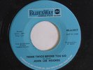 JOHN LEE HOOKER: Back Biters And Syndicaters / Think Twice Before You Go 45 Blu