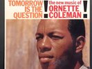 Ornette Coleman - Tomorrow is the Question - ORIG Contemporary DG in SHRINK NM