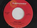 CHARLIE DANIELS: Robot Stomp / Rover Had A Party 45 (sm tol) rare Rockabilly